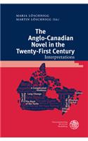 Anglo-Canadian Novel in the Twenty-First Century