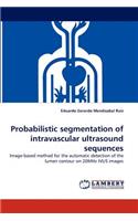 Probabilistic Segmentation of Intravascular Ultrasound Sequences