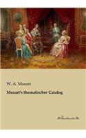 Mozart's thematischer Catalog