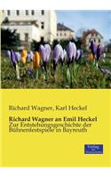Richard Wagner an Emil Heckel