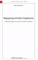 Begegnung mit dem Ungeheuren