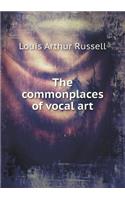 The Commonplaces of Vocal Art: (English)