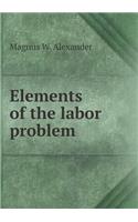 Elements of the Labor Problem