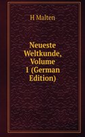 Neueste Weltkunde, Volume 1 (German Edition)