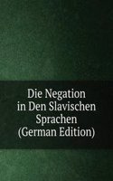 Die Negation in Den Slavischen Sprachen (German Edition)