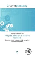 Fragile Binary Interface Problem: (English)