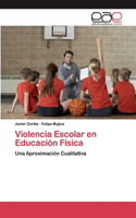 Violencia Escolar en Educación Física