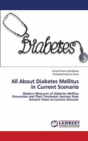 All About Diabetes Mellitus in Current Scenario
