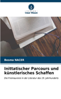 Inittatischer Parcours und künstlerisches Schaffen