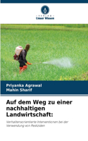 Auf dem Weg zu einer nachhaltigen Landwirtschaft
