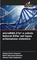 microRNA-27a* e cellule Natural Killer nel lupus eritematoso sistemico
