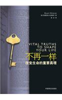 Vital Truths to Shape Your Life --