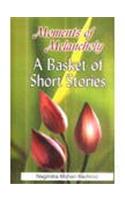 Moments of Melancholy: A Basket of Short Stories