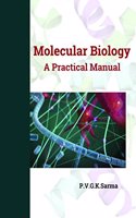 MOLECULAR BIOLOGY A Practical Manual