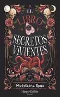 Libro de Los Secretos Vivientes (the Book of Living Secrets - Spanish Edition