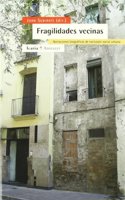Fragilidades vecinas: Narraciones biograficas de exclusion social urbana