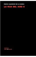 La Hija del Aire II: (Teatro)