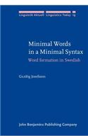 Minimal Words in a Minimal Syntax