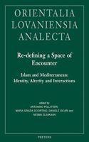 Re-Defining a Space of Encounter. Islam and Mediterranean