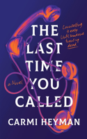 Last Time You Called
