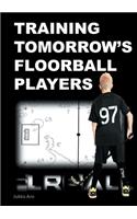 Training Tomorrow's Floorball Players
