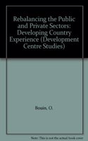 Rebalancing the public and private sectors: developing country experience (Development Centre studies)