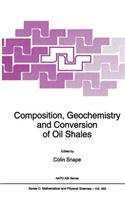 Composition, Geochemistry and Conversion of Oil Shales