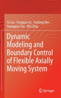 Dynamic Modeling and Boundary Control of Flexible Axially Moving System