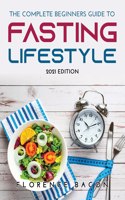 The Complete Beginners Guide to Fasting Lifestyle