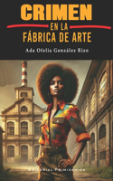 Crimen en la fábrica de arte