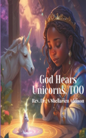 God Hears Unicorns, TOO