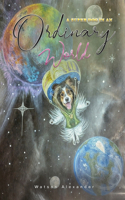 Super Dog in an Ordinary World