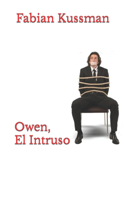 Owen, El Intruso