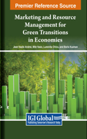 Marketing and Resource Management for Green Transitions in Economies