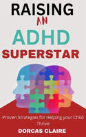 Raising an ADHD Superstar