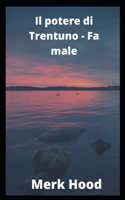 Il potere di Trentuno - Fa male