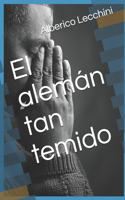 alemán tan temido