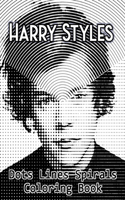 HARRY STYLES Dots Lines Spirals Coloring Book