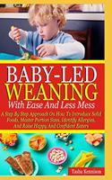 Baby-Led Weaning With Ease And Less Mess