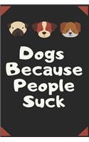 dogs because people suck