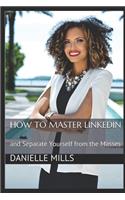 How to Master Linkedin