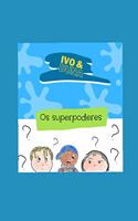 Ivo e Duna: Historinha 01 - Somos Super