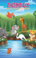 ANIMAUX - Livre De Coloriage Pour Enfants