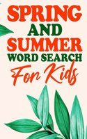 Spring And Summer Word Search For Kids: Large Print Fun Easter Season Word Finder Searches Book