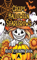 Creepy Halloween Scarecrows Adult Coloring Book