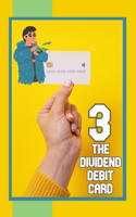 The Dividend Debit Card 3