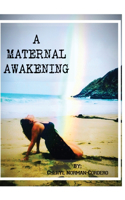 Maternal Awakening