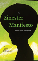 Zinester Manifesto: A Novel of the Underground