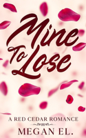 Mine To Lose