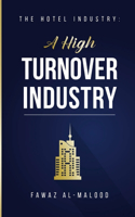 Hotel Industry: A High Turnover Industry